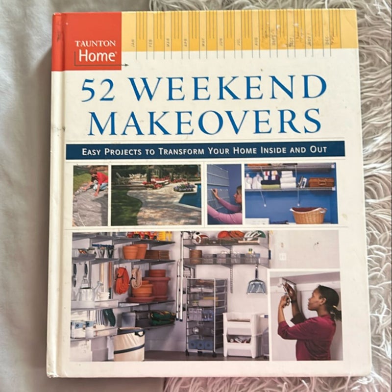 52 Weekend Makeovers