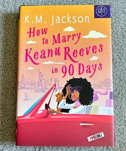 How to Marry Keanu Reeves in 99 Days
