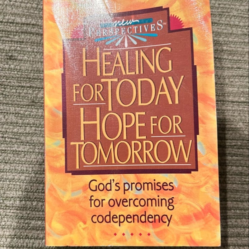 Healing for Today, Hope for Tomorrow