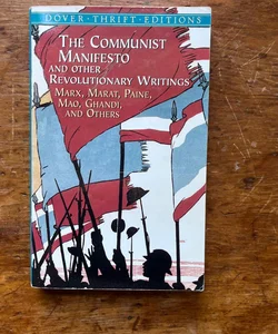 The Communist Manifesto and Other Revolutionary Writings