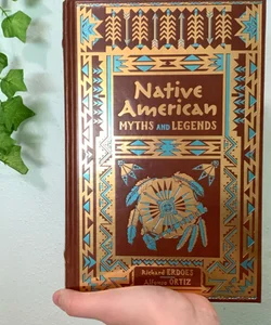Native American Myths and Legends *B&N Collectable Edition*