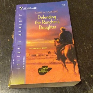 Defending the Rancher's Daughter