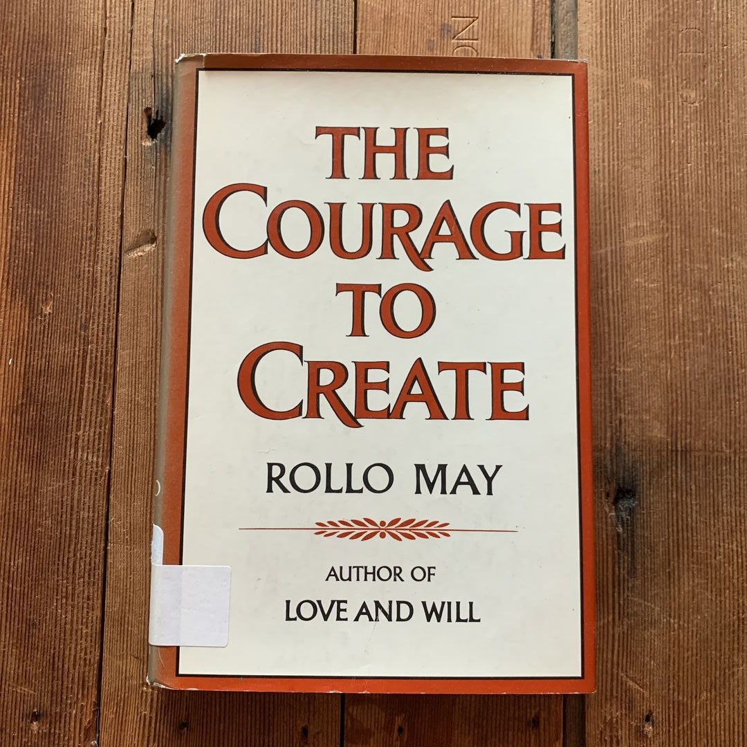 The Courage to Create