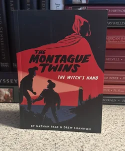 The Montague Twins: the Witch's Hand