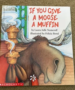 If You Give A Moose A Muffin