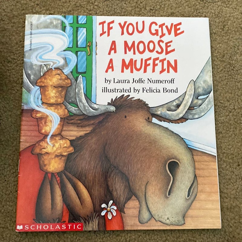 If You Give A Moose A Muffin