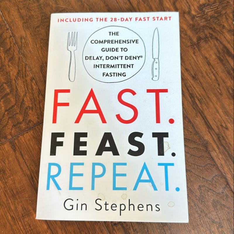 Fast. Feast. Repeat