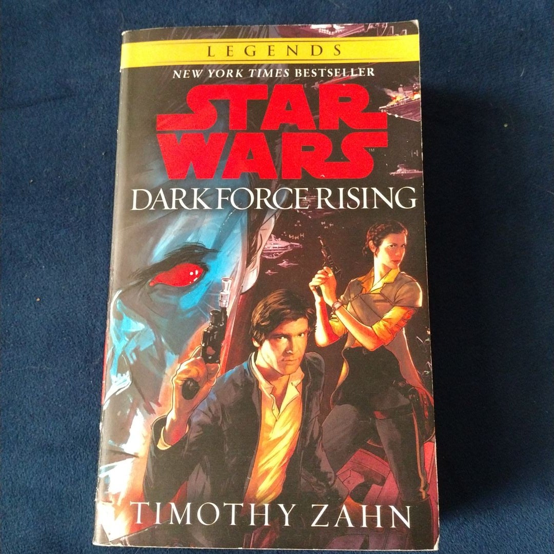 Dark Force Rising: Star Wars Legends (the Thrawn Trilogy)