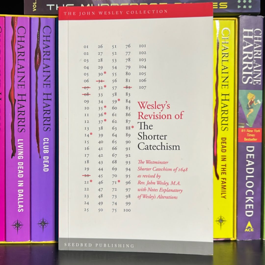 Wesley's Revision of the Shorter Catechism