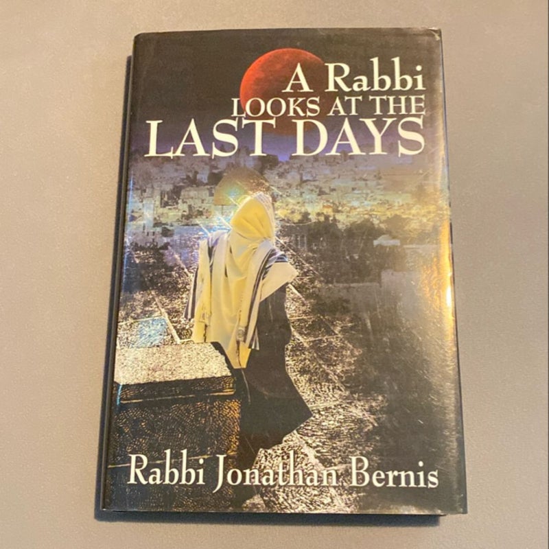 A Rabbi Looks at the Last Days