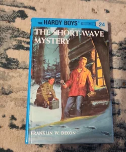 Hardy Boys 24: the Short-Wave Mystery
