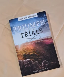 Triumph Through Trials