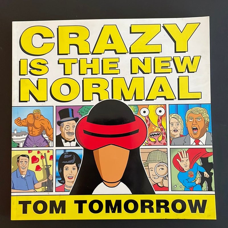 Crazy Is the New Normal