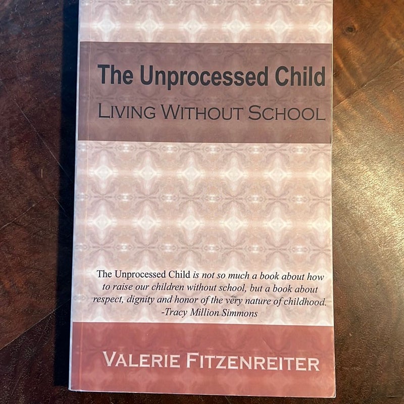 The Unprocessed Child