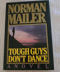 Tough Guys Don't Dance 