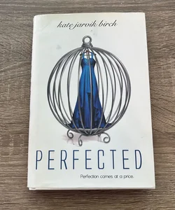 Perfected (Signed First Edition)