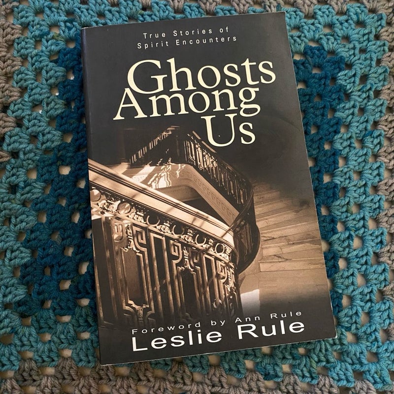 Ghosts among Us