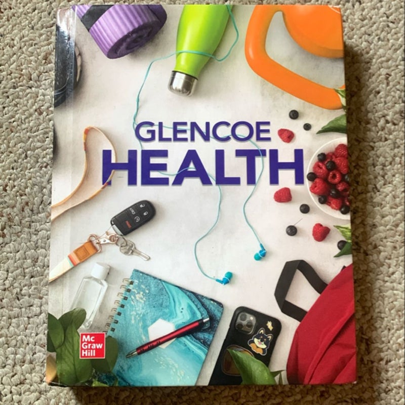 2022 Glencoe Health, Print Student Edition