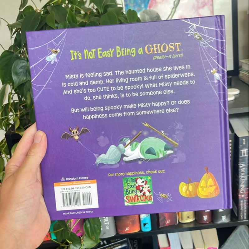 It's Not Easy Being a Ghost