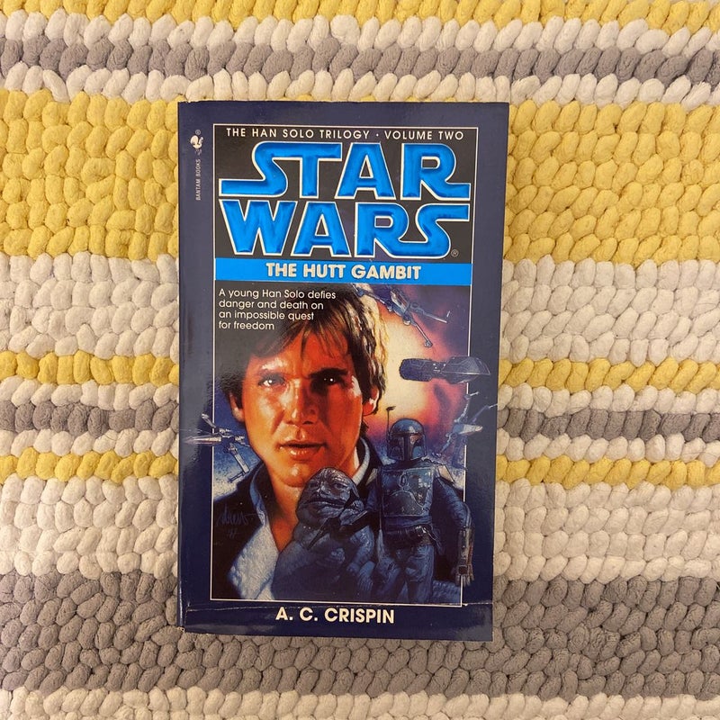 Star Wars The Hutt Gambit (First Edition First Printing, The Han Solo Trilogy)