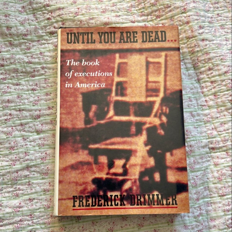 Until You Are Dead