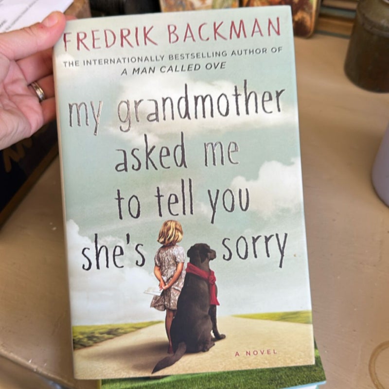 My Grandmother Asked Me to Tell You She's Sorry