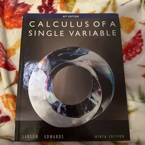 Calculus of a Single Variable (AP Edition)