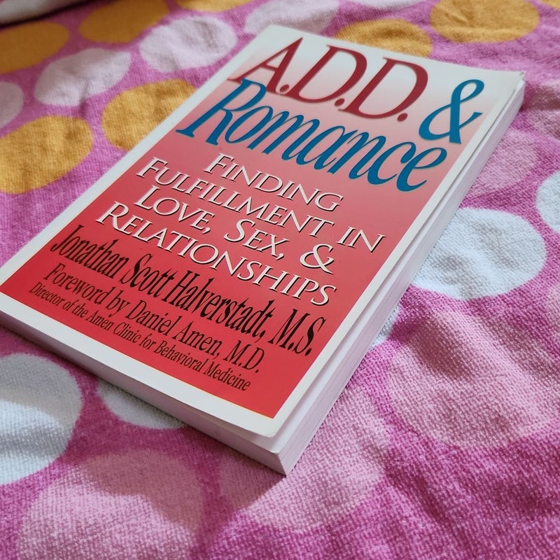 A. D. D. and Romance