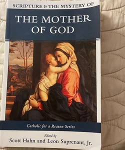 Scripture & The Mystery of The Mother of God