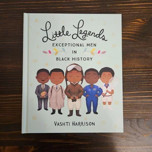 Little Legends: Exceptional Men in Black History