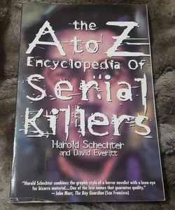 A to Z Encyclopedia of Serial Killers