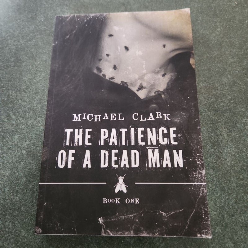 The Patience of a Dead Man