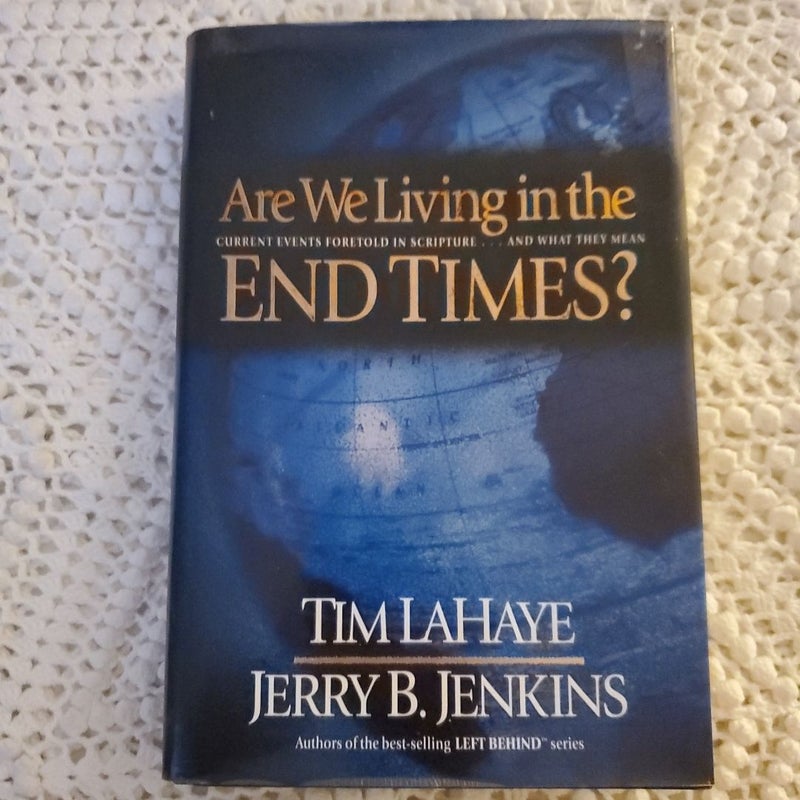 Are We Living in the End Times?