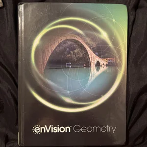 Envision Aga Student Edition Geometry Grade 9/10 Copyright 2018