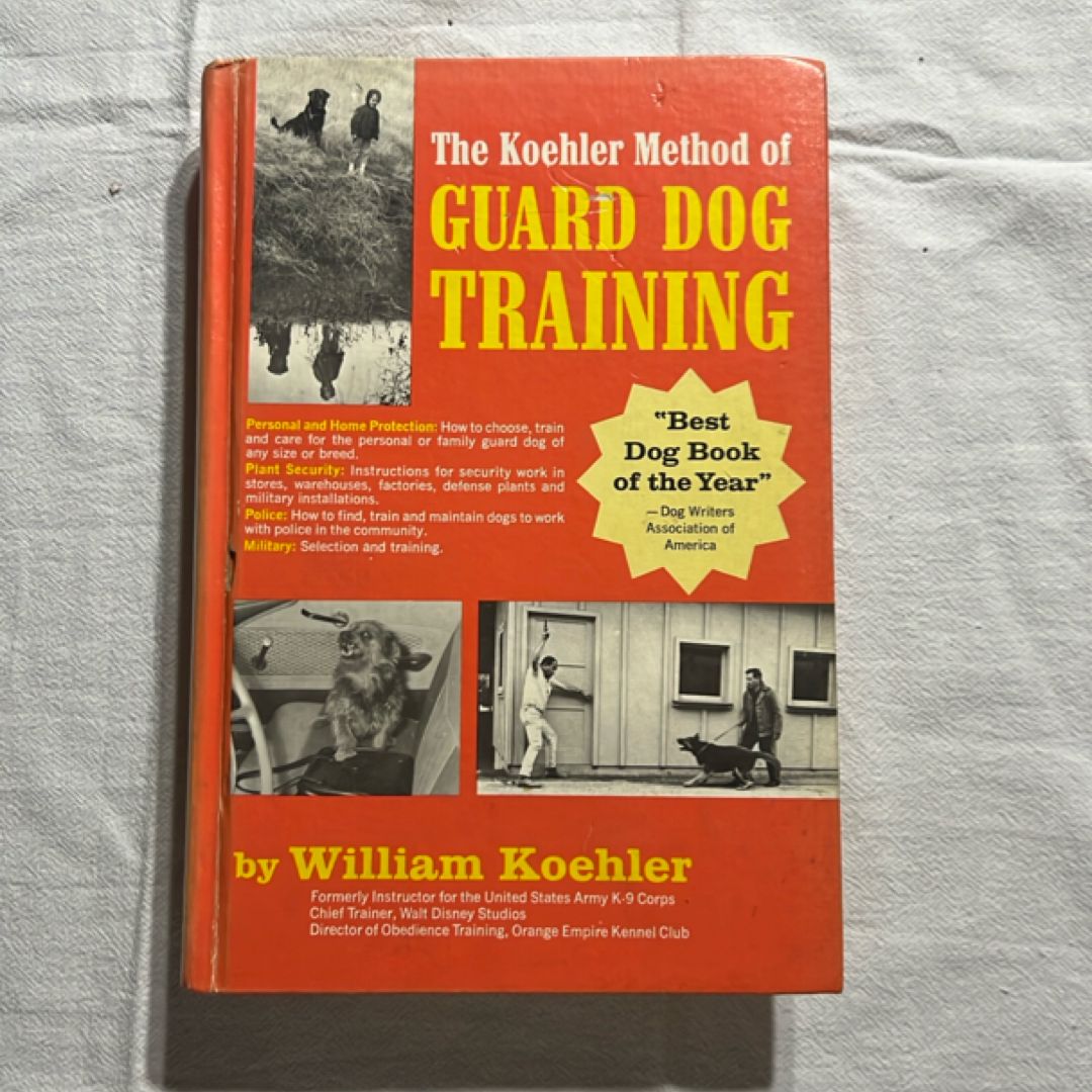 The Koehler Method of Guard Dog Training
