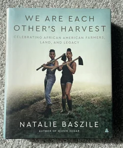 We Are Each Other's Harvest
