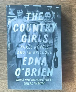 The Country Girls: Three Novels and an Epilogue