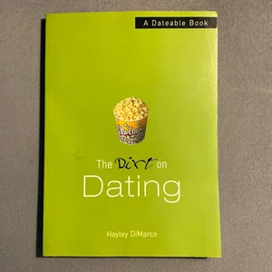 The Dirt on Dating