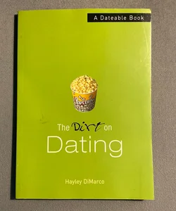 The Dirt on Dating