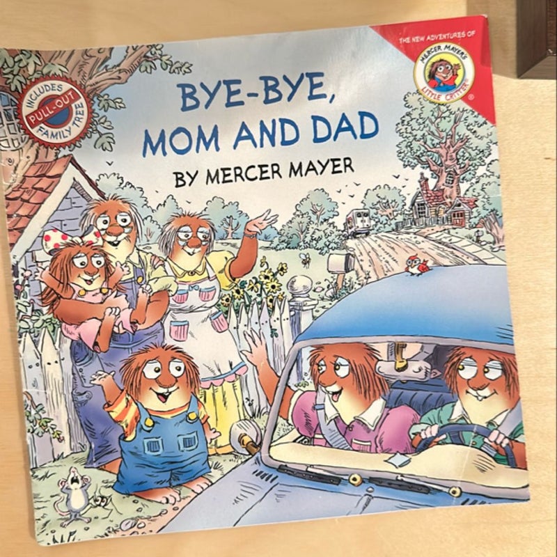 Bye-Bye, Mom and Dad