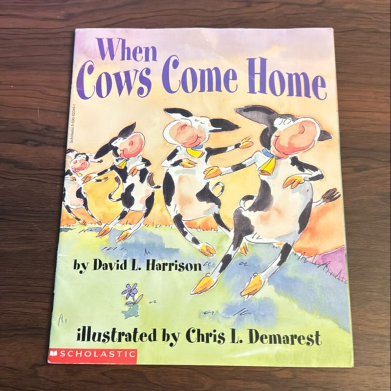 When Cows Come Home