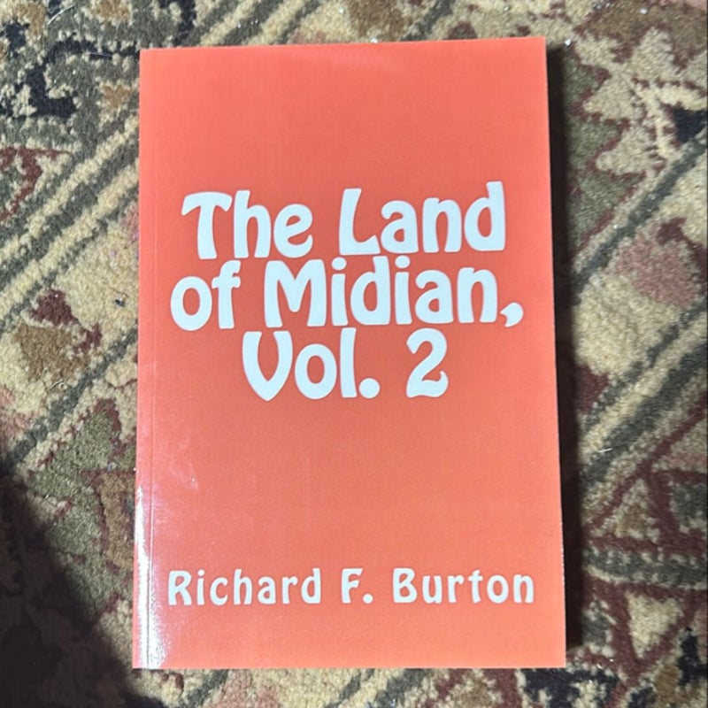 The Land of Midian, Vol. 2