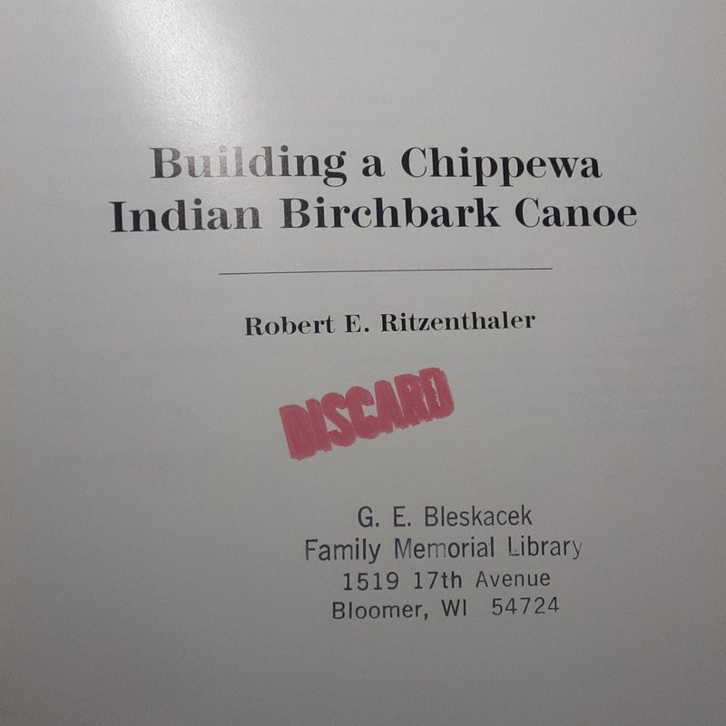 Building a Chippewa Indian Birchbark Canoe