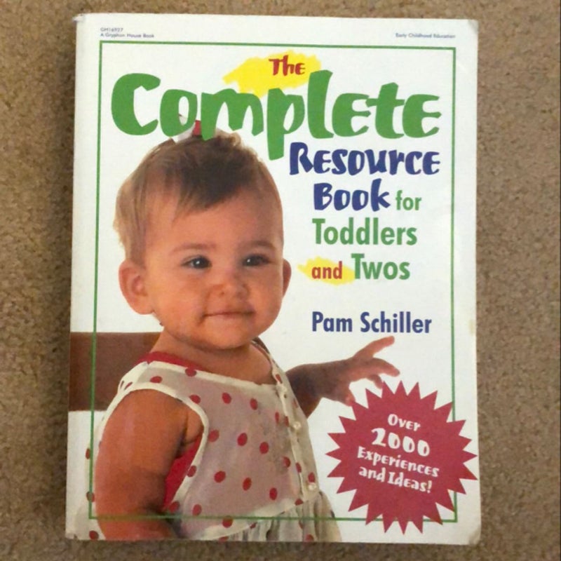 The Complete Resource Book for Toddlers and Twos