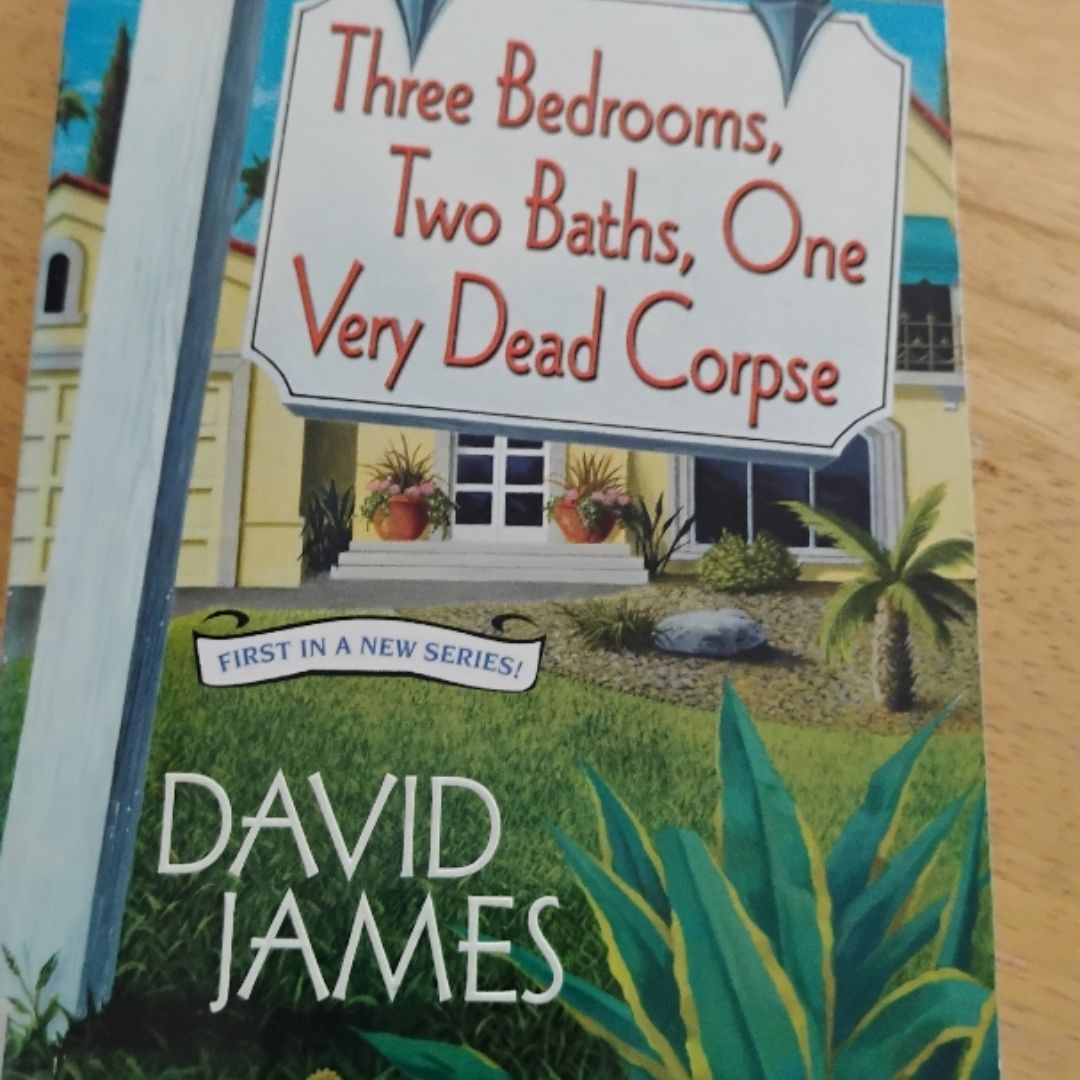 Three Bedrooms, Two Baths, One Very Dead Corpse
