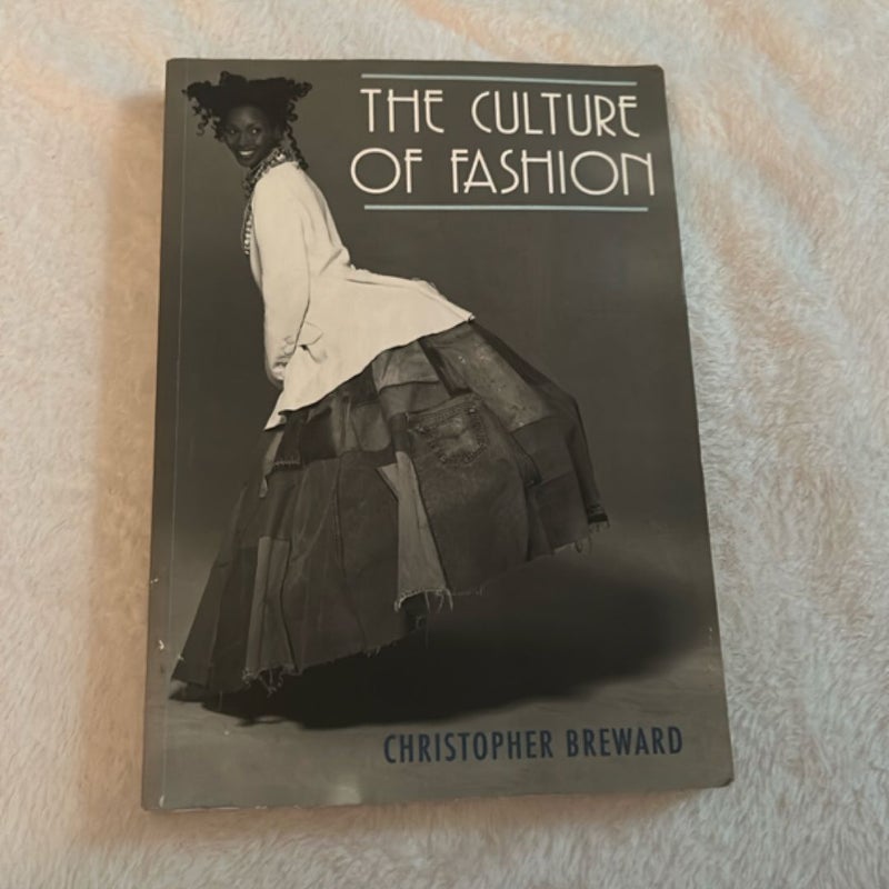 The Culture of Fashion