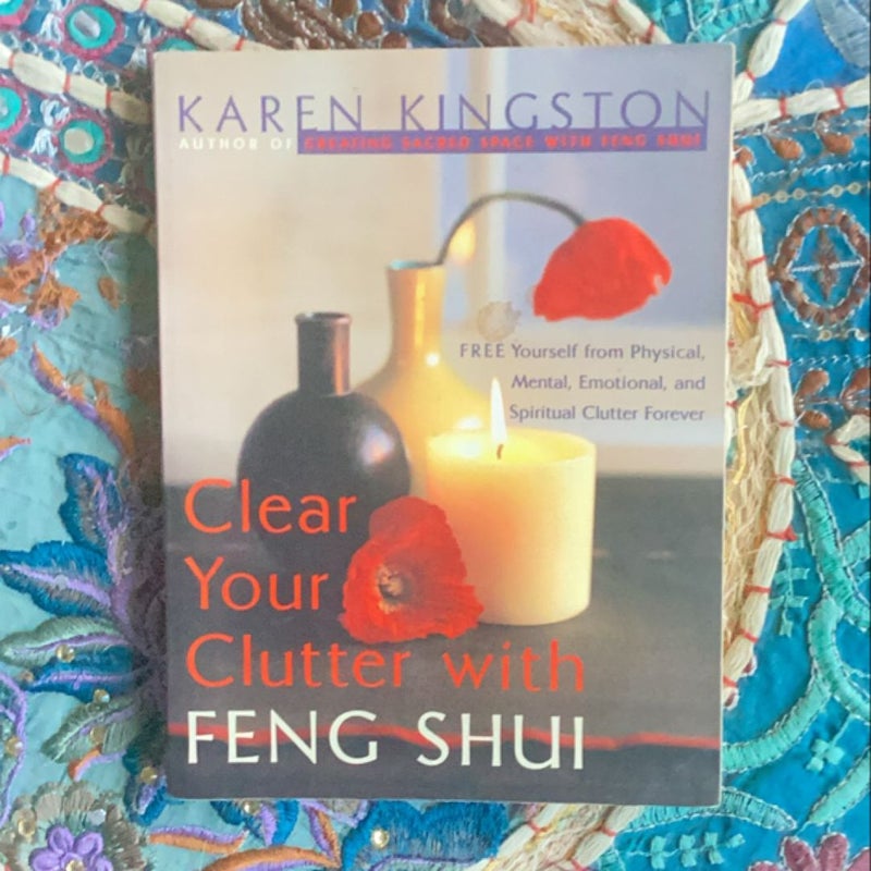 Clear Your Clutter with Feng Shui