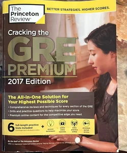 Cracking the GRE Premium Edition with 6 Practice Tests 2017