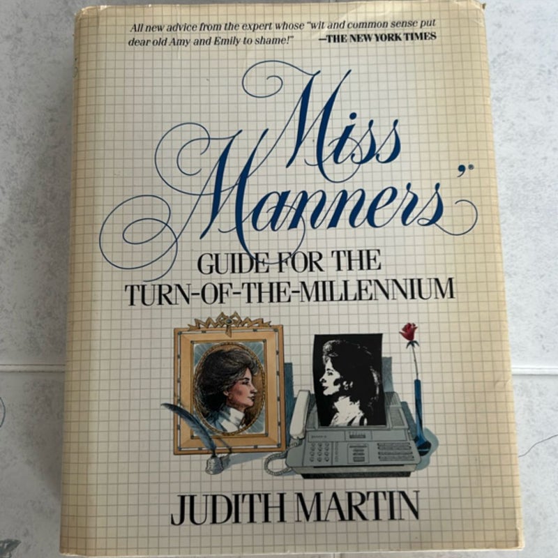 Miss Manners Guide to the Turn-of-the-Millennium
