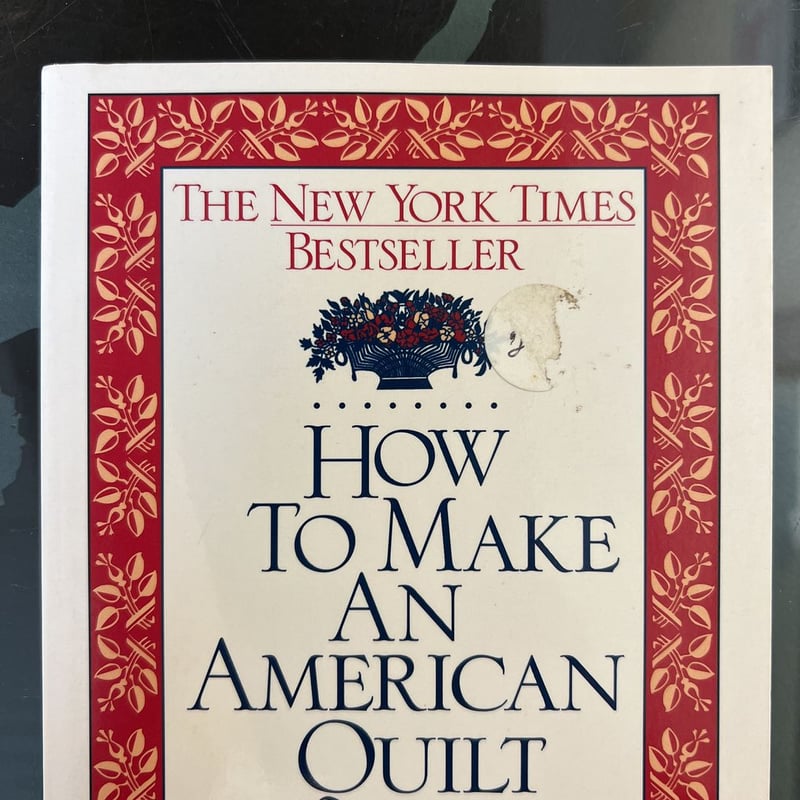 How to Make an American Quilt